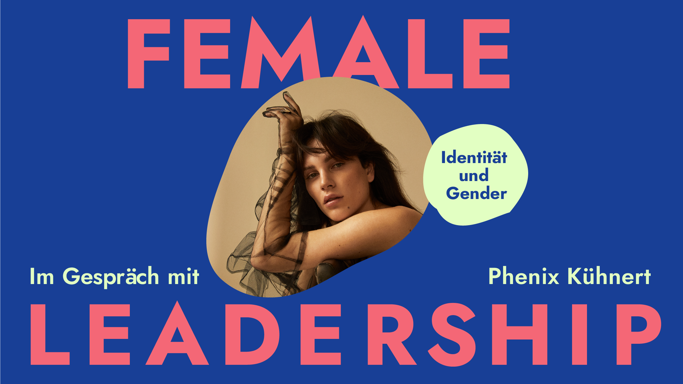Phenix Kühnert im Female Leadership Podcast